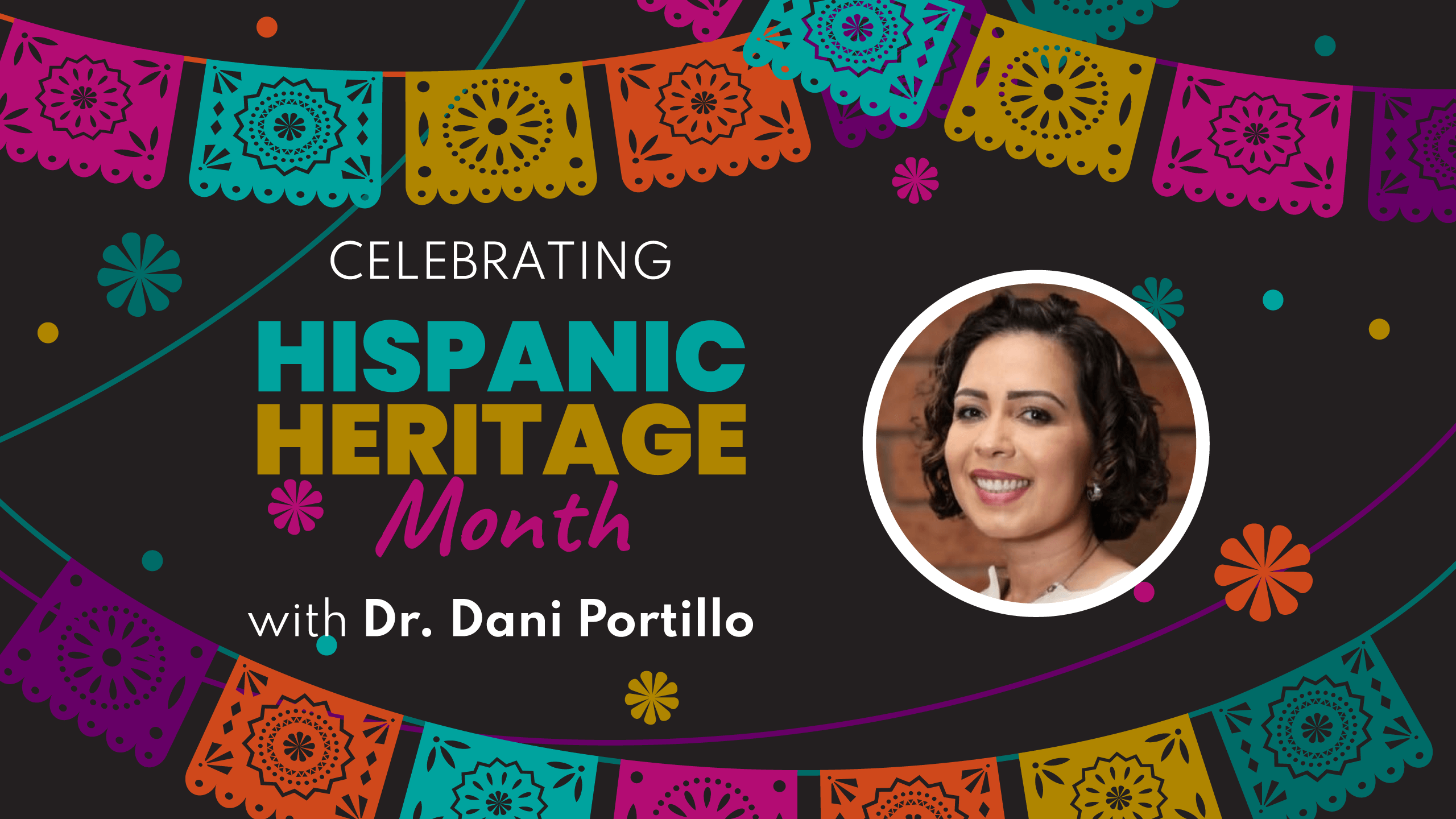 Celebrating National Hispanic Heritage Month with Dani Portillo ...